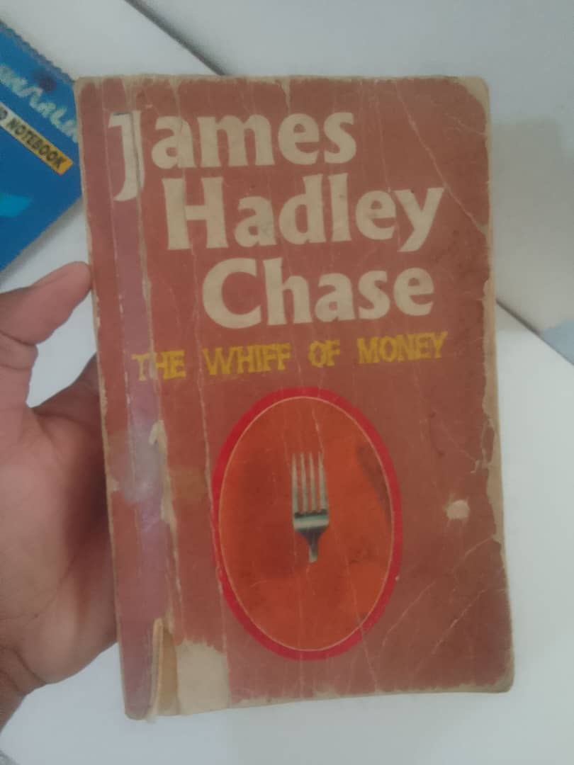 James Hardley Chase ( THE WHIFF OF MONEY )